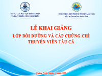 Phối hợp với Đồn Biên phòng Sa Huỳnh Mở lớp Thuyền trưởng, Máy trưởng tàu cá hạng II